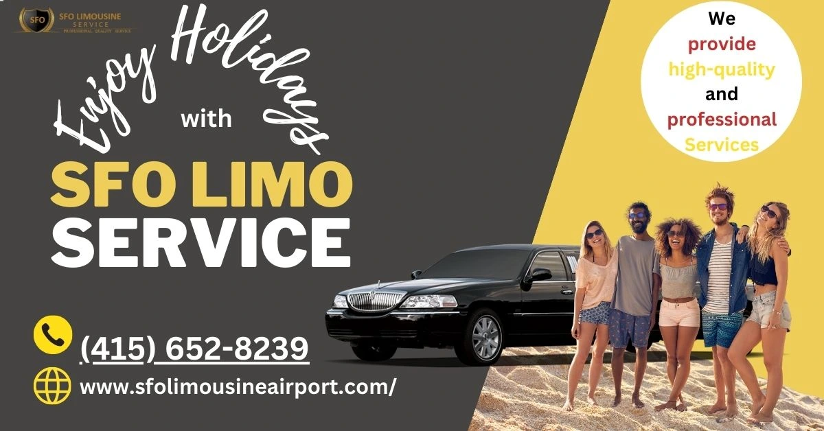 enjoy holidays with sfo limo service